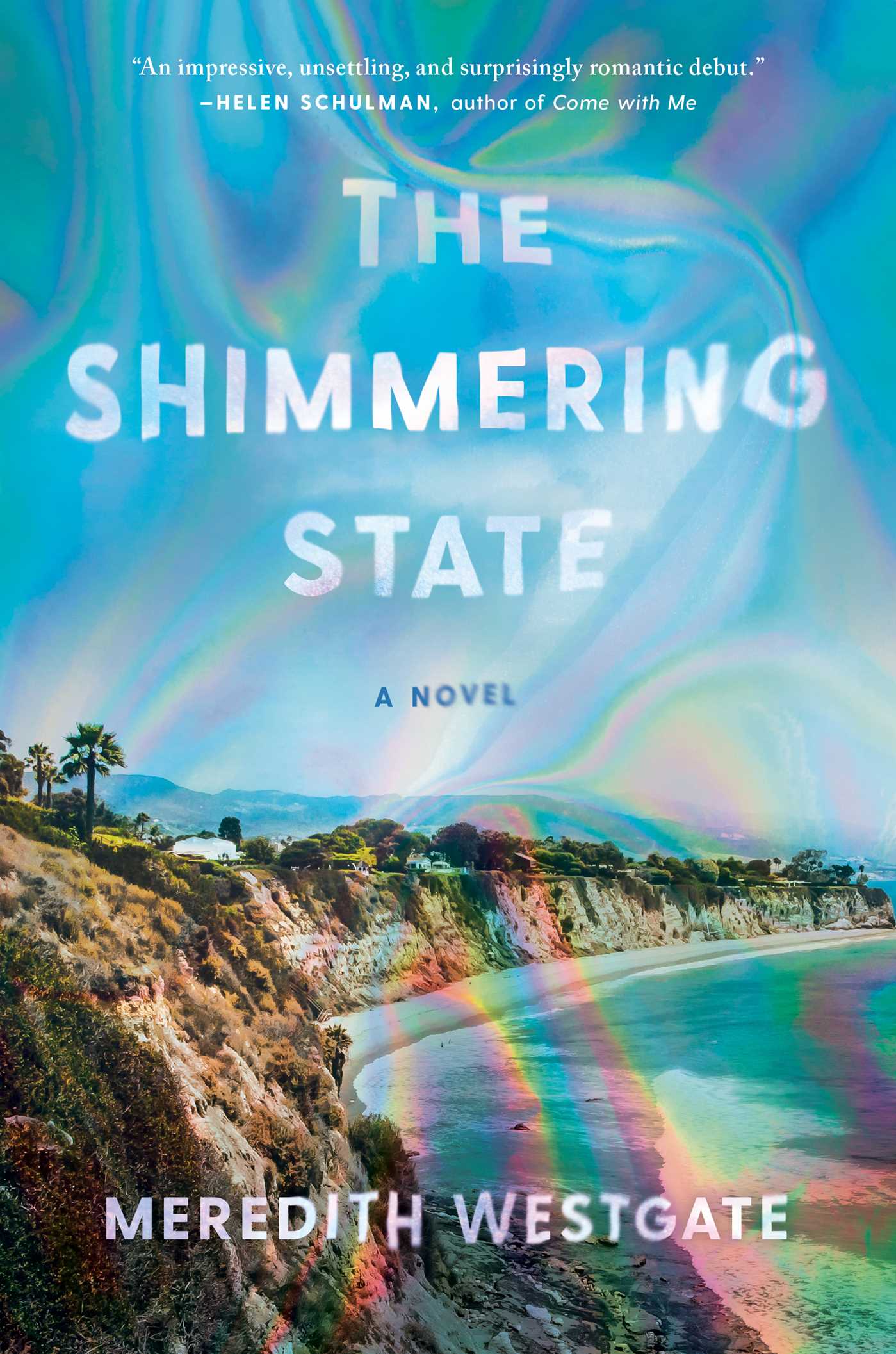 Meredith Westgate’s ‘The Shimmering State’ to be out in paperback on August 16th